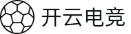 开云电竞(官方网站)-中国大陆专属门户网站